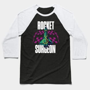 Rocket Surgeon Baseball T-Shirt